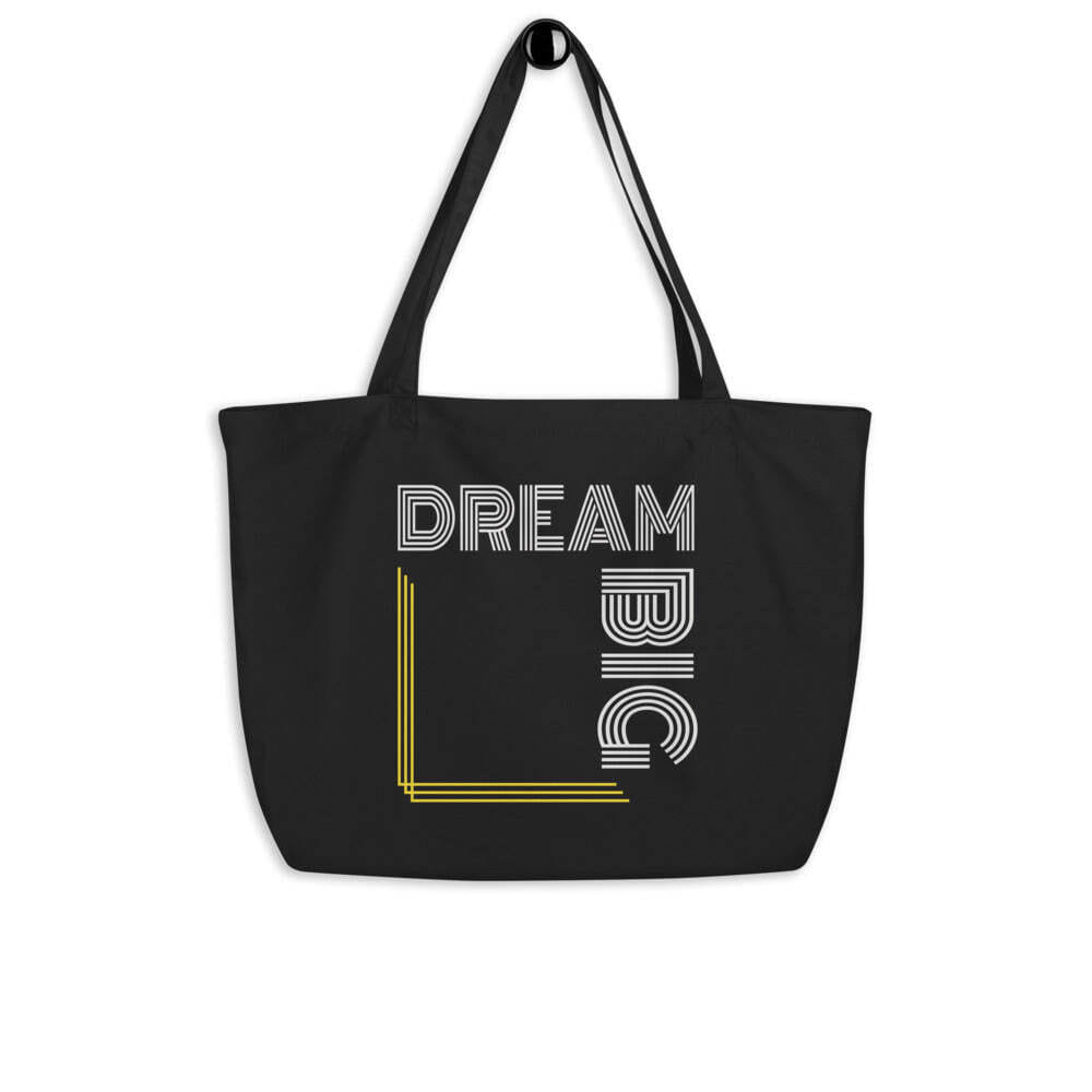 Large Canvas Black Tote Bag Dream Big Inspirational Print