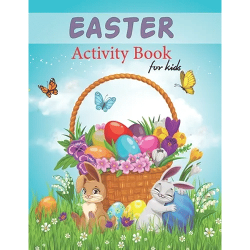 Easter Activity Book For Kids: Over 60 Easy And Funny Easter Bunny & Egg Coloring Pages, Mazes And Word Search For Boys & Girls Ages 2-5 4-8