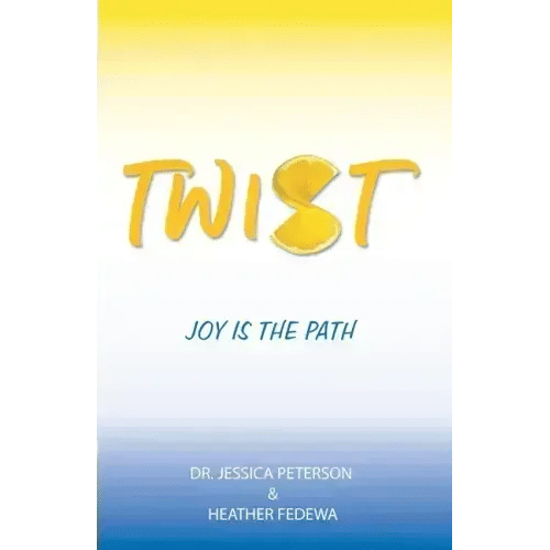 Twist: Joy Is the Path - Paperback