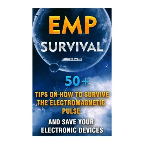EMP Survival: 50+ Tips on How To Survive The Electromagnetic Pulse And Save Your Electronic Devices: (EMP Survival, EMP Survival boo - Paperback