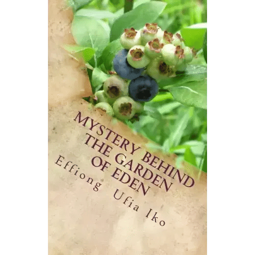Mystery Behind The Garden Of Eden - Paperback