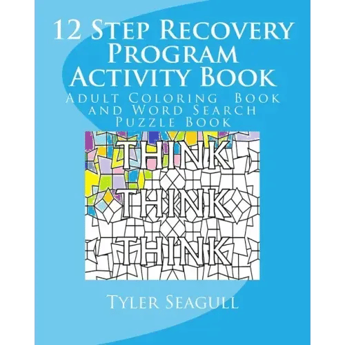 12 Step Recovery Program Activity Book: Adult Coloring Book and Word Search Puzzle Book - Paperback
