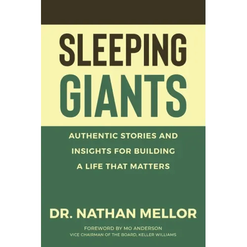 Sleeping Giants: Authentic Stories and Insights for Building a Life That Matters - Paperback