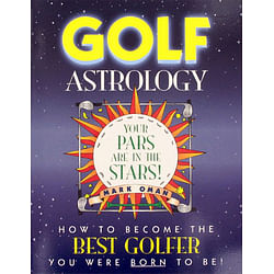 Category: Dropship Books & Videos, SKU #38249, Title: Golf Astrology: How to Become the Best Golfer You Were Born to Be! (Paperback)